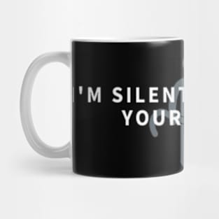 I'm Silently Judging Your Wiring - Funny Electrician Gift Mug